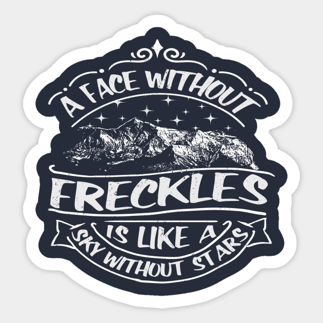 A Face Without Freckles Sticker by Sideways Tees